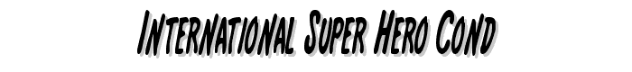 International Super Hero Cond font